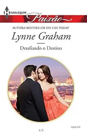 Desafiando o Destino (Harlequin Jessica Especial Livro 433) – Lynne Graham