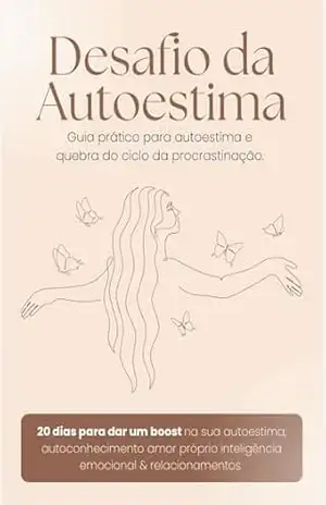 Desafio da autoestima: 15 dias para dar um boost na sua autoestima – Josy  Silva