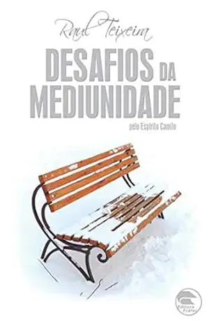 Desafios da mediunidade (FRÁTER) – José Raul Teixeira