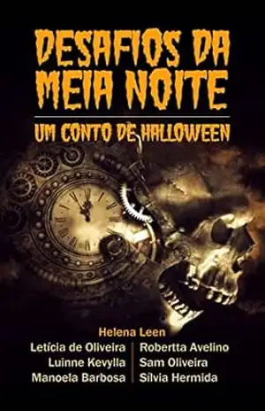 Desafios da Meia Noite: Um conto de Halloween – Helena  Leen