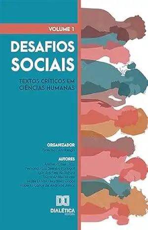 Desafios sociais: textos críticos em Ciências Humanas – Volume 1 – Francisco Alvarenga
