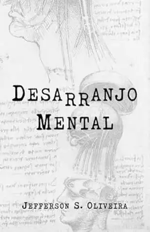 Desarranjo Mental – Jefferson S. Oliveira