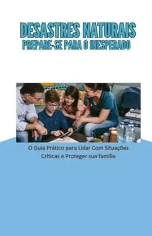 “DESASTRES NATURAIS: PREPARE–SE PARA O INESPERADO” – ELISETE  DE SALLES FONSECA