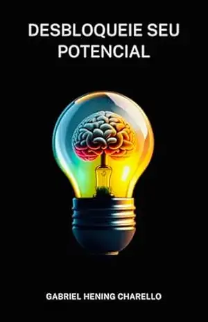 Desbloqueie Seu Potencial – Gabriel Hening Charello