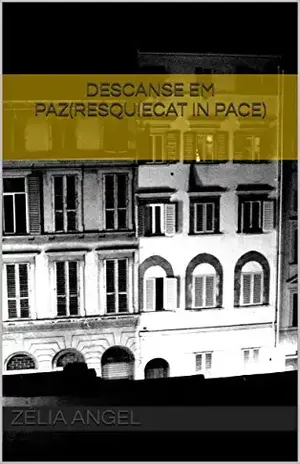 Descanse em paz(Resquiecat In Pace) – Zélia Angel