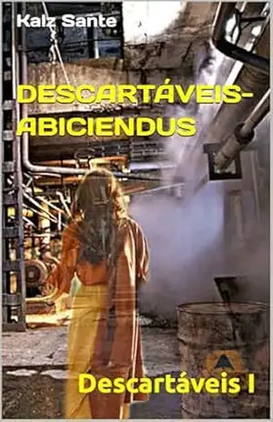 Descartáveis– Abiciendus: Descartáveis I – Kalz Sante