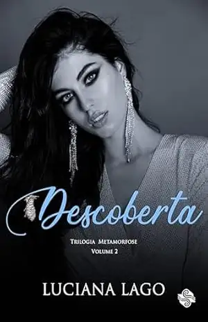 Descoberta: Trilogia Metamorfose 2 - Luciana Lago