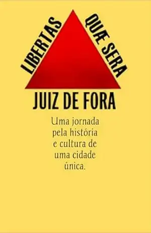 Descobrindo Juiz De Fora: Uma Viagem Pela História E Cultura De Uma Cidade Vibrante – David Dos Santos