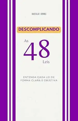 Descomplicando as 48 Leis – Queslei Jonas