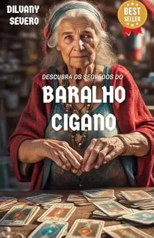 Descubra os Segredos do Baralho Cigano: Uma Jornada de autoconhecimento e orientação. (Curso Completo) – Dilvany Severo