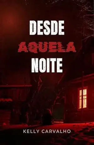 Desde aquela noite – Kelly  Carvalho