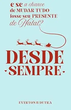 DESDE SEMPRE (3ª EDIÇÃO) – Everton  B Dutra