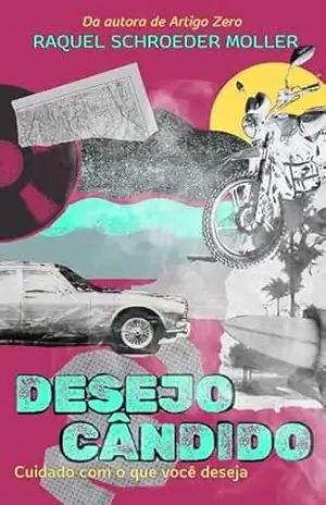 Desejo Cândido – Raquel Schroeder Moller