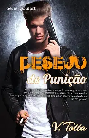 Desejo de Punição (Série Goulart Livro 3) – V. Totta