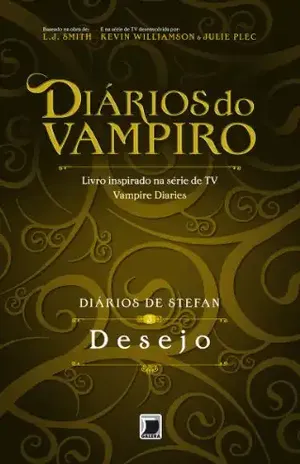 Desejo – Diários de Stefan – vol. 3 – L. J. Smith