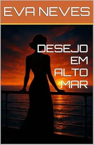 DESEJO EM ALTO MAR – EVA  NEVES