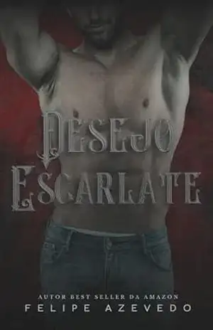 Desejo Escarlate: volume único – Felipe Azevedo