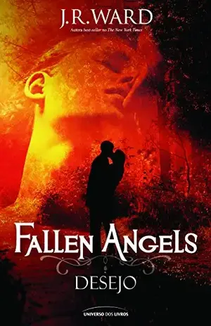 Desejo (Fallen Angels) - J. R. Ward