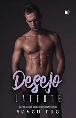 Desejo Latente (Desejos Livro 1) - Seven Rue