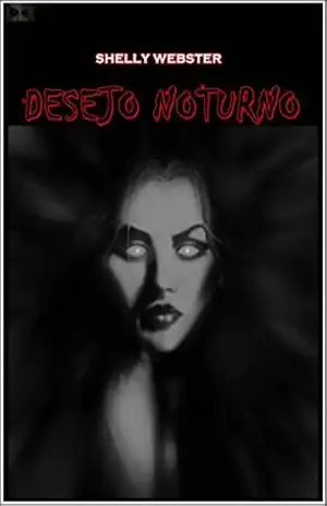 Desejo Noturno (Contos da Shelly Livro 1) – Shelly Webster