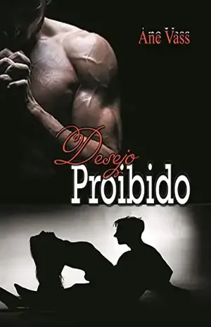 Desejo Proibido – Ane Vass