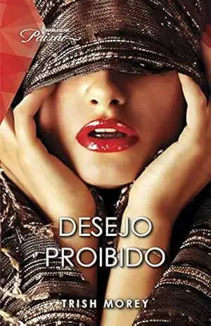 Desejo proibido (Paixão Livro 183) – Trish Morey