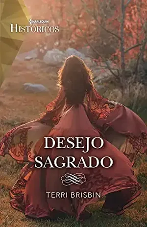 Desejo sagrado (Históricos Livro 76) – Terri Brisbin