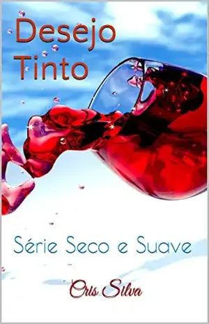 Desejo Tinto: Série Seco e Suave - Cris Silva