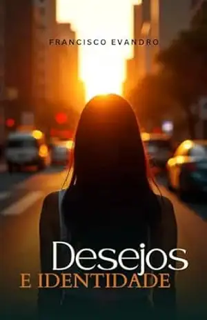 Desejos e identidade – Francisco Evandro