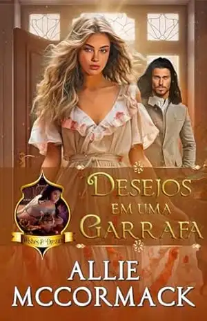 Desejos em uma Garrafa (A Magia dos Desejos & Sonhos Livro 1) – Allie McCormack
