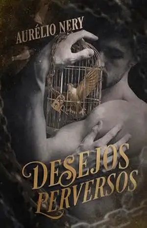 Desejos Perversos – Aurélio  Nery