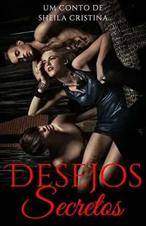 Desejos secretos - Sheila Cristina