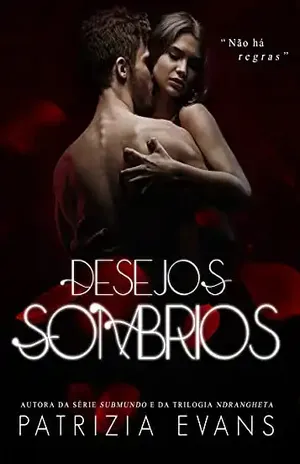 Desejos Sombrios - Patrizia Evans