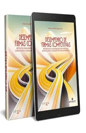 Desempenho de Firmas Competitivas:: Metodologias Baseadas Em Modelos Estruturais e Conjuntos Parcimoniosos – Carlos Alberto  Gonçalves