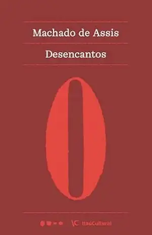 Desencantos (Coleção Machado de Assis Livro 1) – Machado de Assis