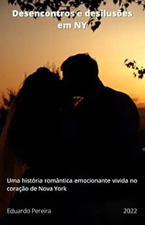 Desencontros e desilusões em Nova York: Uma garota, uma desilusão amorosa e dois sonhos… – Eduardo Pereira