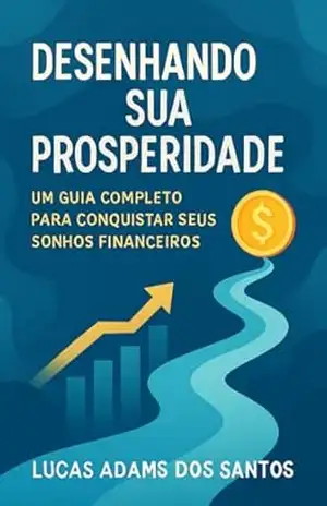 Desenhando sua Prosperidade - Lucas Adams dos Santos