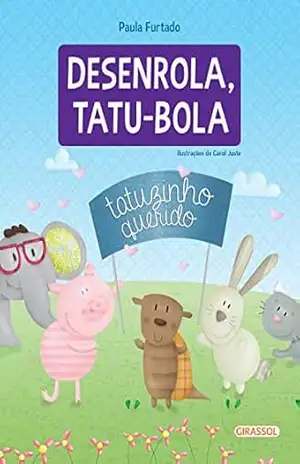 Desenrola, tatu–bola – Paula Furtado