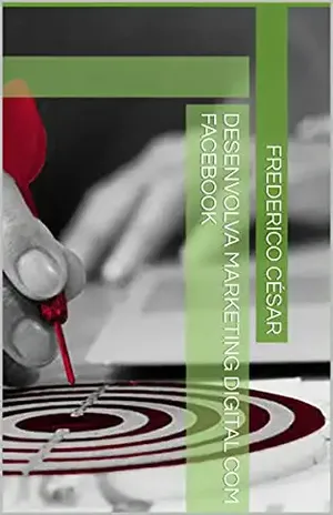 Desenvolva marketing digital com Facebook - Frederico César