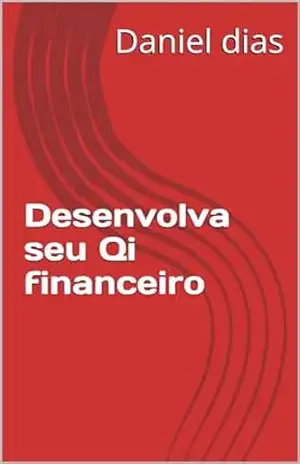 Desenvolva seu Qi financeiro – Daniel dias