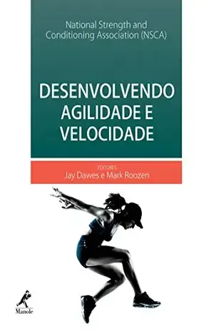 Desenvolvendo agilidade e velocidade - NSCA