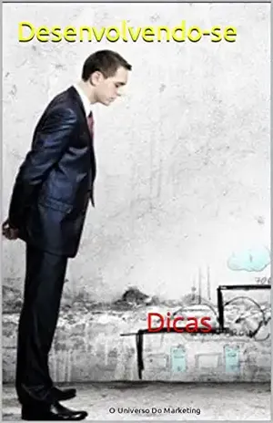 Desenvolvendo–se: Dicas – O Universo Do  Marketing