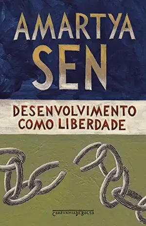 Desenvolvimento como liberdade – Amartya Sen