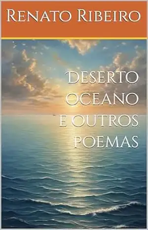 Deserto oceano e outros poemas – Renato Ribeiro