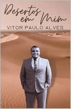 DESERTOS EM MIM – VITOR PAULO ALVES OLIVEIRA