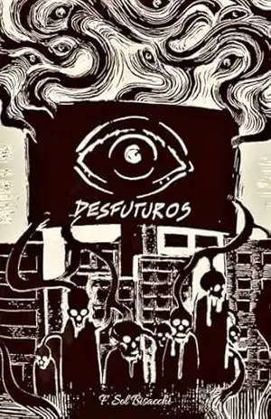 Desfuturos – F. Sol  Bisacchi