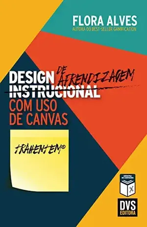 Design de Aprendizagem com uso de Canvas - Flora Alves