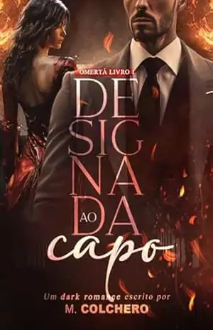 DESIGNADA AO CAPO: OMERTÀ | LIVRO 1 (ROSSO) – M. Colchero