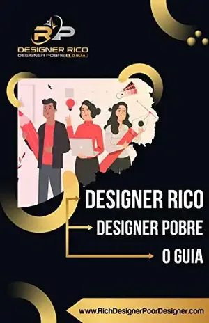 Designer Rico, Designer Pobre – O Guia - SRPT SRPT
