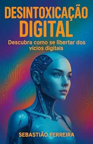 Desintoxicação Digital: A Luz Azul e os Perigos Invisiveis – Sebastião  Ferreira